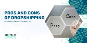 Pros and Cons of Dropshipping A Comprehensive Analysis