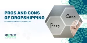 Pros and Cons of Dropshipping A Comprehensive Analysis