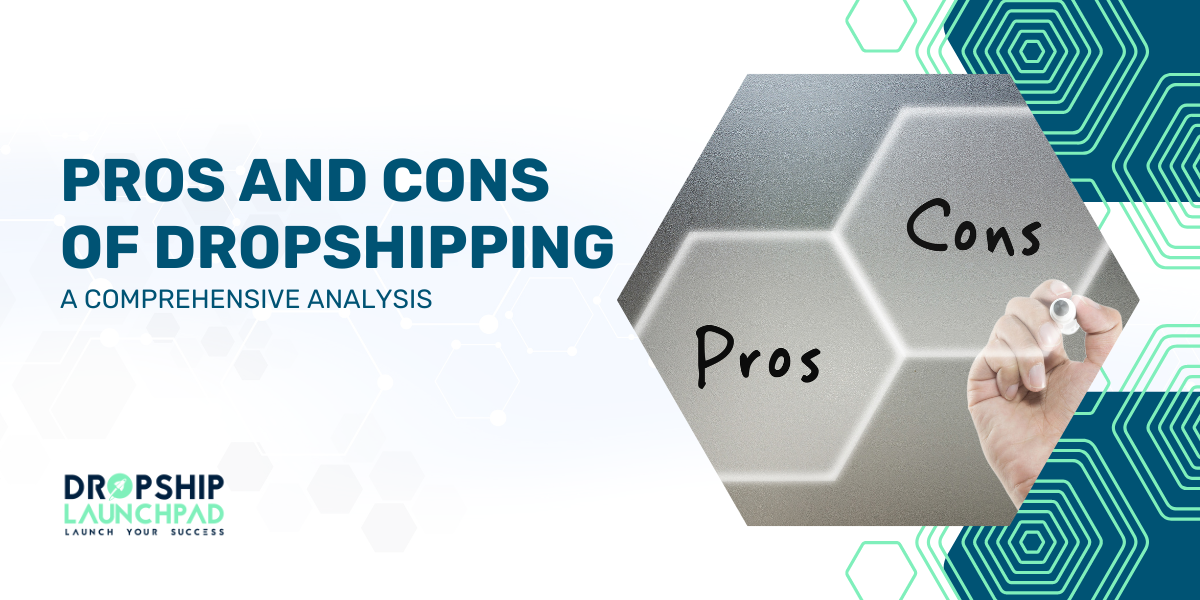 Pros and Cons of Dropshipping A Comprehensive Analysis