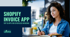 Shopify Invoice App Top 10 Apps for Effortless Invoicing