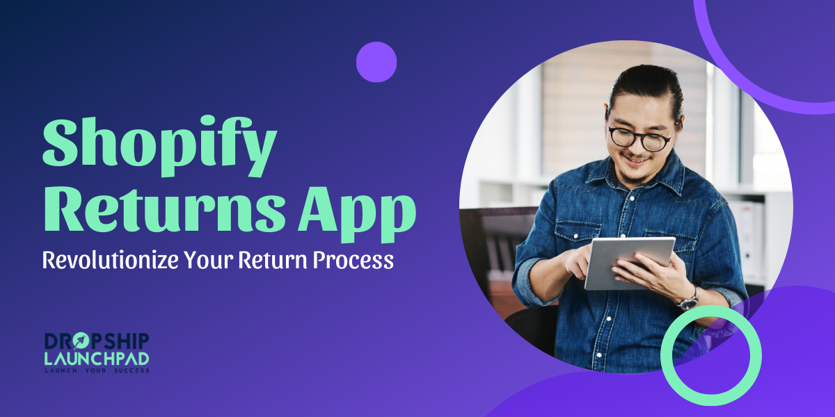 Shopify Returns App Revolutionize Your Return Process