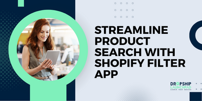 Streamline Product Search with Shopify Filter App