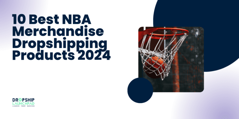 10 Best NBA Merchandise Dropshipping Products 2024