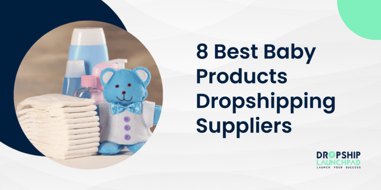 8 Best Baby Products Dropshipping Suppliers [Top Picks]