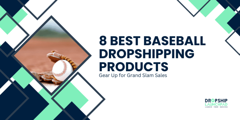 8 Best Baseball Dropshipping Products Gear Up for Grand Slam Sales