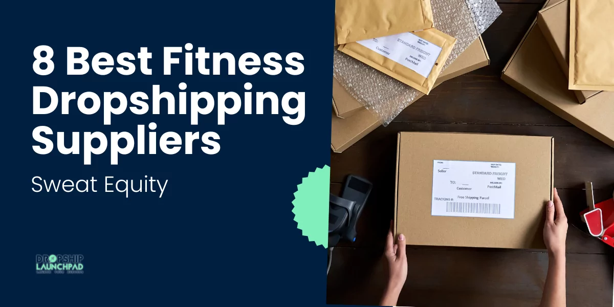 8 Best Fitness Dropshipping Suppliers Sweat Equity