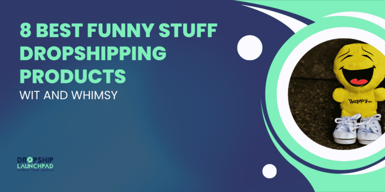 8 Best Funny Stuff Dropshipping Products Wit and Whimsy