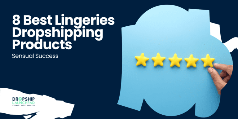 8 Best Lingeries Dropshipping Products Sensual Success