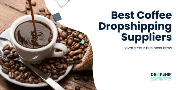 Best Coffee Dropshipping Suppliers Elevate Your Business Brew