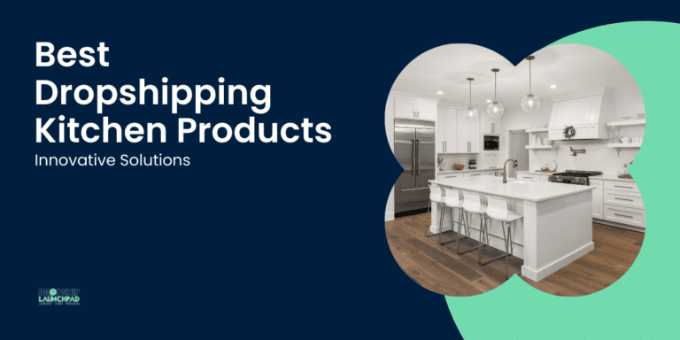 Best Dropshipping Kitchen Products Innovative Solutions
