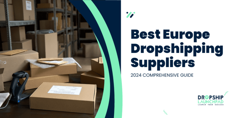 Best Europe Dropshipping Suppliers 2024 Comprehensive Guide