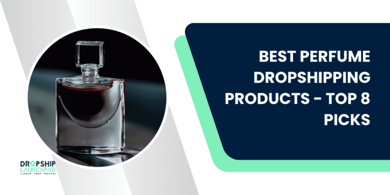 Best Perfume Dropshipping Products - Top 8 Picks