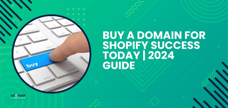 Buy a Domain for Shopify Success Today 2024 Guide