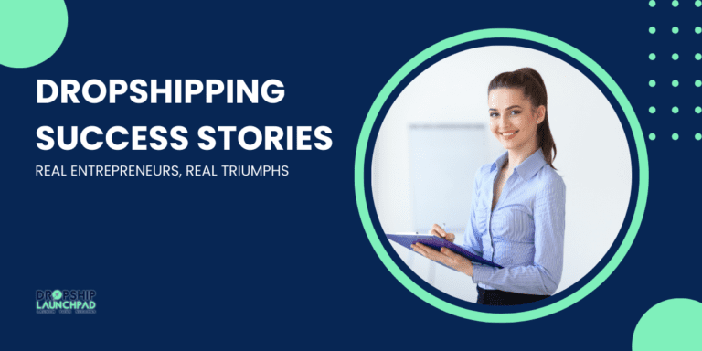 Dropshipping Success Stories Real Entrepreneurs, Real Triumphs