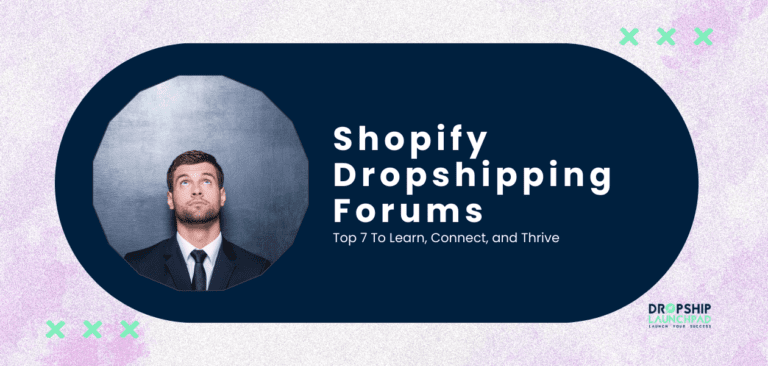 Shopify Dropshipping Forums Top 7 To Learn, Connect, and Thrive