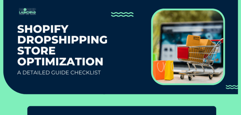 Shopify Dropshipping Store Optimization A Detailed Guide Checklist