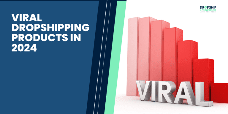 Viral Dropshipping Products in 2024