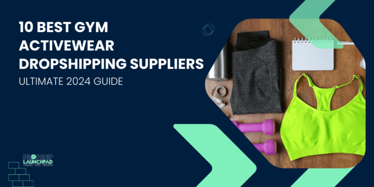 10 Best Gym Activewear Dropshipping Suppliers [Ultimate 2024 Guide]