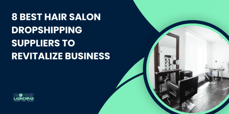 8 Best Hair Salon Dropshipping Suppliers to Revitalize Business