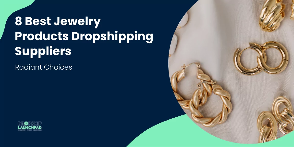 8 Best Jewelry Products Dropshipping Suppliers Radiant Choices